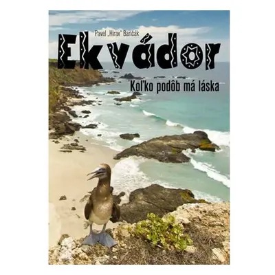 Ekvádor - koľko podôb má láska (slovensky)