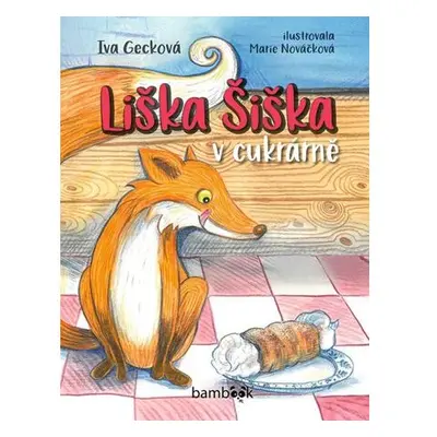 Liška Šiška v cukrárně