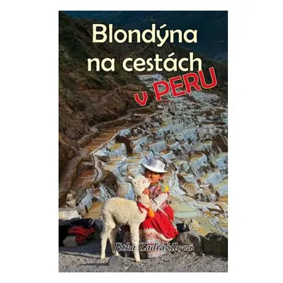 Blondýna na cestách v Peru