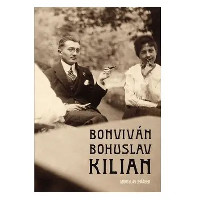 Bonviván Bohuslav Kilian