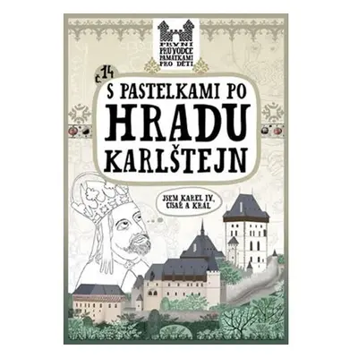 S pastelkami po hradu Karlštejn