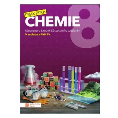 Praktická chemie 8 - Učebnice pro 8. ročník ZŠ speciálního vzdělávání