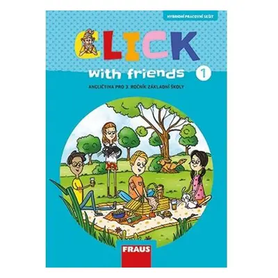 Click with Friends 1 - Hybridní pracovní sešit angličtina pro 3. ročník ZŠ