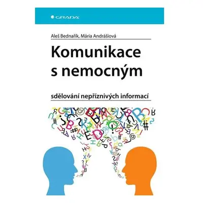 Komunikace s nemocným - sdělování nepříznivých informací