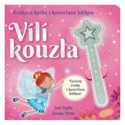 Vílí kouzla - Zvuková kniha s kouzelnou hůlkou