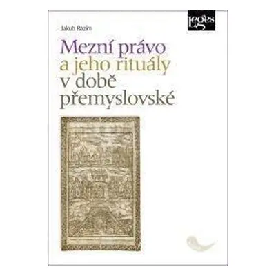 Mezní právo a jeho rituály v době přemyslovské