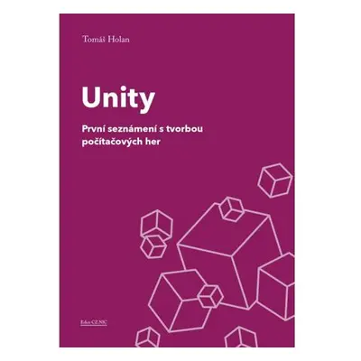 Unity - První seznámení s tvorbou počítačových her