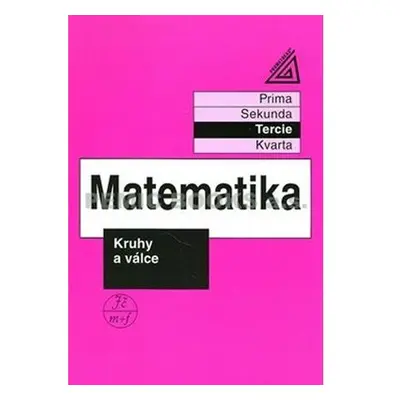 Matematika pro nižší třídy víceletých gymnázií - Kruhy a válce