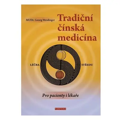 Tradiční čínská medicína pro pacienty i lékaře