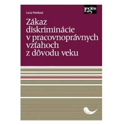 Zákaz diskriminácie v pracovnoprávnych vzťahoch z dôvodu veku