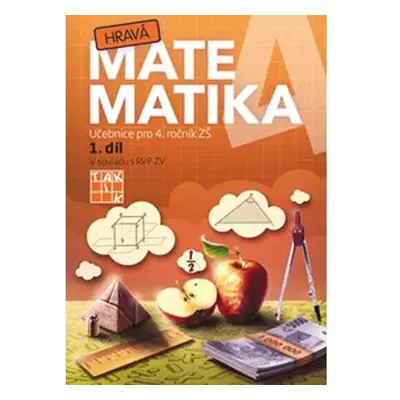 Hravá matematika 4 – Učebnice 1. díl