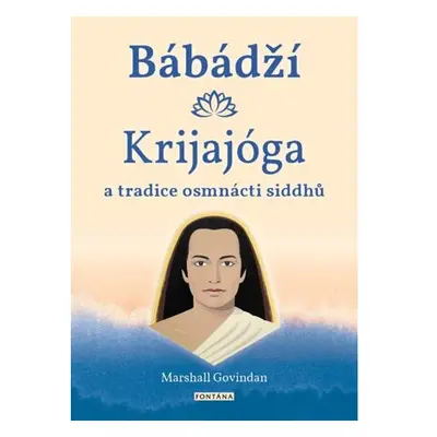 Bábádží, krijajóga a tradice osmnácti siddhů