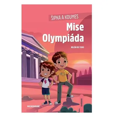 Šipka a Koumes: Mise Olympiáda