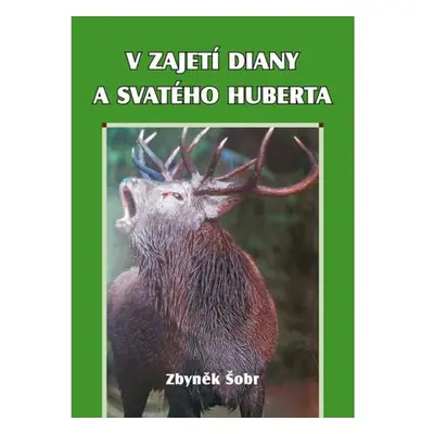 V zajetí Diany a svatého Huberta