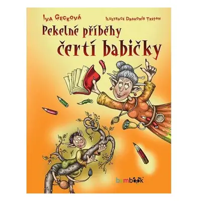 Pekelné příběhy čertí babičky