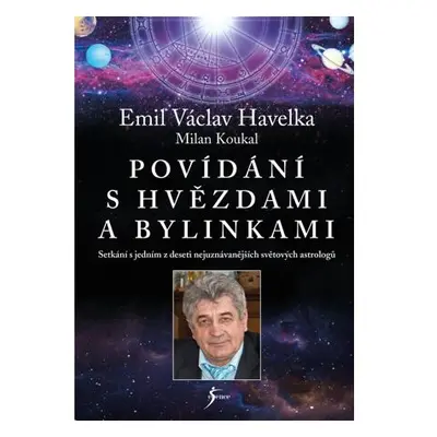 Povídání s hvězdami a bylinkami - Setkání s jedním z nejuznávanějších světových astrologů