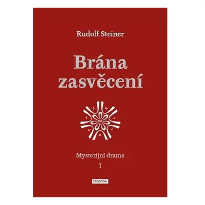 Brána zasvěcení - Mysterijní drama I.