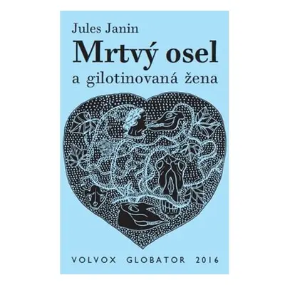 Mrtvý osel a gilotinovaná žena