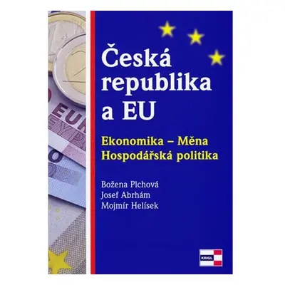 Česká republika a EU - Ekonomika - Měna - Hospodářská politika