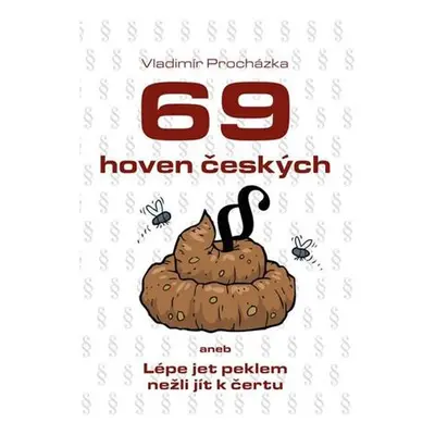 69 hoven českých aneb Lépe jet peklem nežli jít k čertu