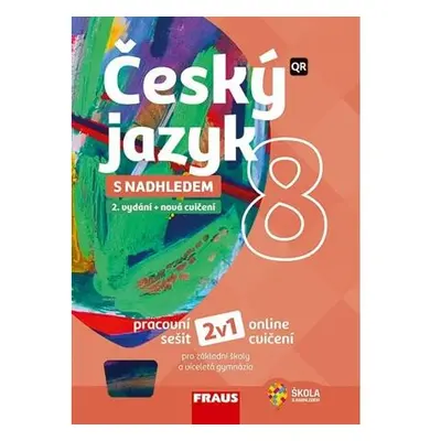 Český jazyk 8 s nadhledem 2v1 - Hybridní pracovní sešit