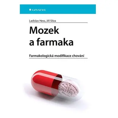 Mozek a farmaka - Farmakologická modifikace chování