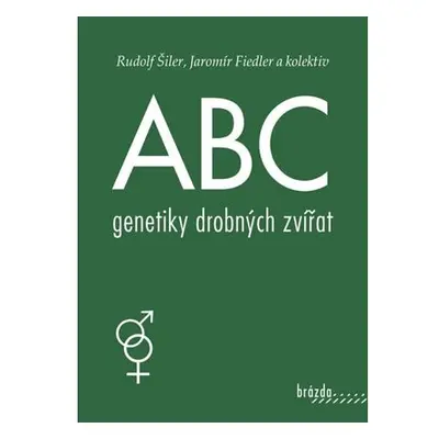 ABC genetiky drobných zvířat