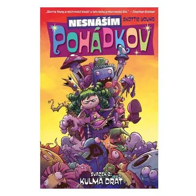 Nesnáším Pohádkov 2 - Kulma drát