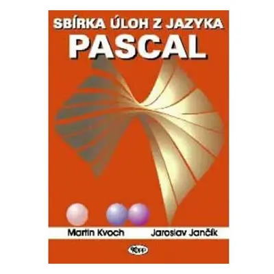 Sbírka úloh z jazyka Pascal