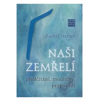 Naši zemřelí - Předčítání, modlitby, průpovědi