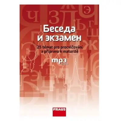 Beseda i ekzamen - 25 témat pro procvičování a přípravu k maturitě