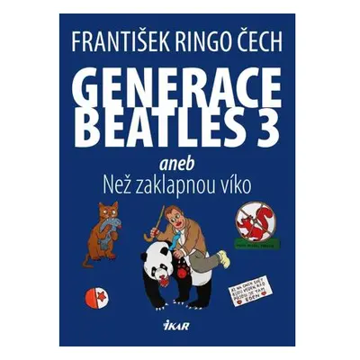 Generace Beatles 3 aneb Než zaklapnou víko