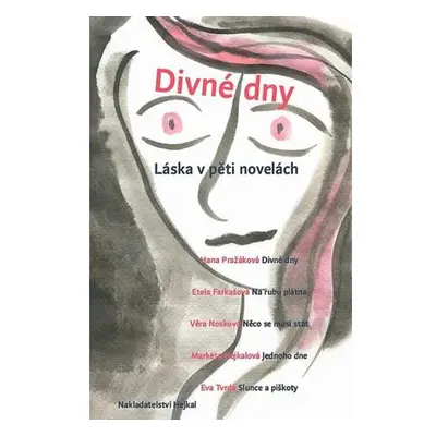 Divné dny - Láska v pěti novelách