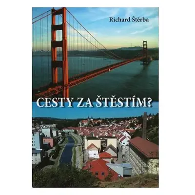 Cesty za štěstím?