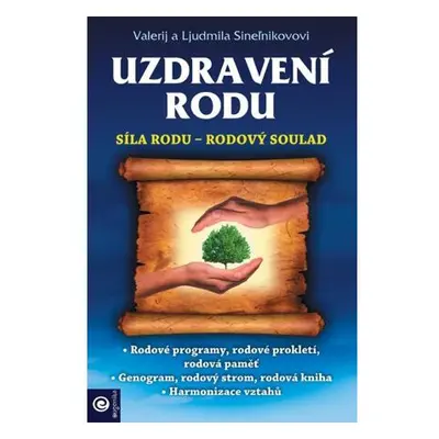 Uzdravení rodu - Síla rodu / Rodový soulad