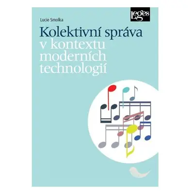 Kolektivní správa v kontextu moderních technologií