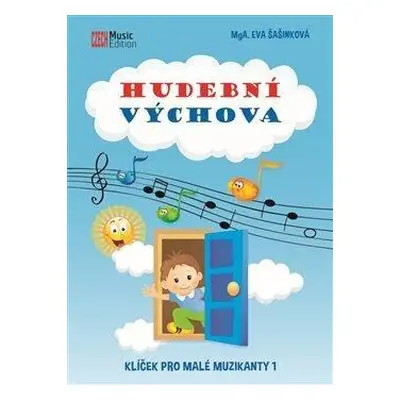 Hudební výchova - Klíček pro malé muzikanty 1