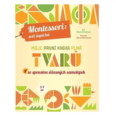 Moje první kniha plná tvarů (Montessori: Svět úspěchů)