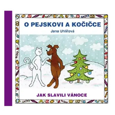 O pejskovi a kočičce - Jak slavili Vánoce