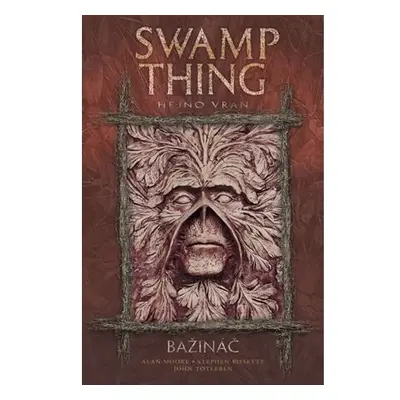 Swamp Thing - Bažináč 4 - Hejno vran