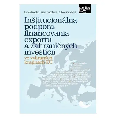 Inštitucionálna podpora financovania exportu a zahraničných investícií vo vybraných krajinách EÚ