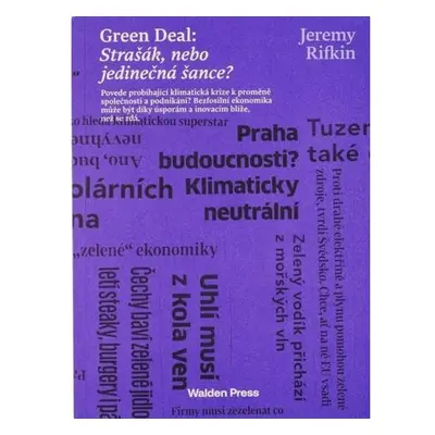 Green Deal: Strašák, nebo jedinečná šance?