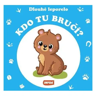 Dlouhé leporelo - Kdo tu bručí?