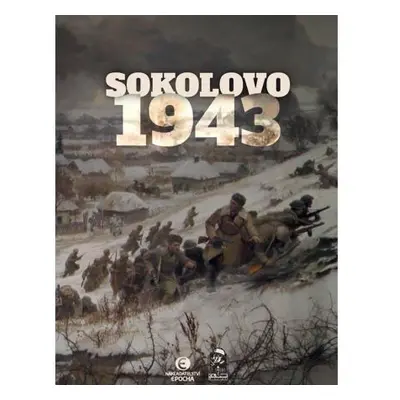 Sokolovo 1943 (Sokolovo - První boj, Sokolovo - Nezapomenutí hrdinové) - BOX 2 knihy