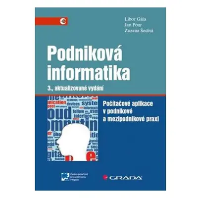 Podniková informatika - Počítačové aplikace v podnikové a mezipodnikové praxi