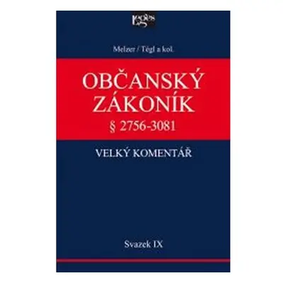 Občanský zákoník IX. svazek, § 2894-3081 Závazky z deliktů a z jiných právních důvodů