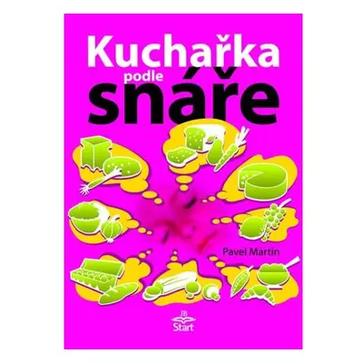 Kuchařka podle snáře