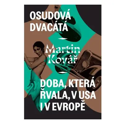 Osudová dvacátá - Doba, která řvala, v USA i v Evropě