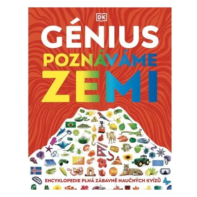 Génius Poznáváme Zemi - Encyklopedie plná zábavných testů