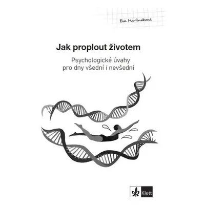 Psychologický průvodce III. díl – Jak proplout životem